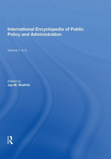 bokomslag International Encyclopedia of Public Policy and Administration Volume 1