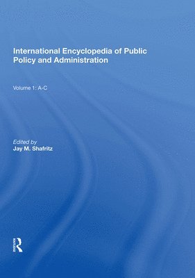 International Encyclopedia of Public Policy and Administration Volume 1 1
