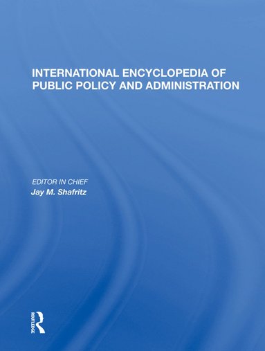 bokomslag International Encyclopedia of Public Policy and Administration Volume 2