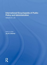 bokomslag International Encyclopedia of Public Policy and Administration Volume 3
