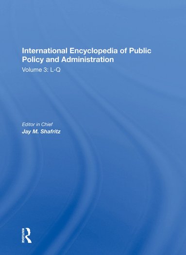 bokomslag International Encyclopedia of Public Policy and Administration Volume 3