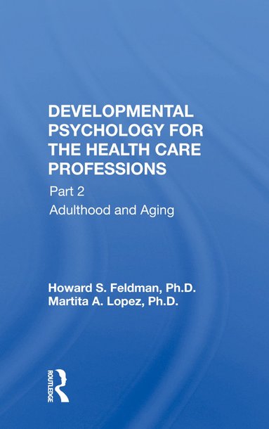 bokomslag Developmental Psychology For The Health Care Professions