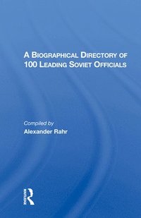 bokomslag A Biographical Directory of 100 Leading Soviet Officials