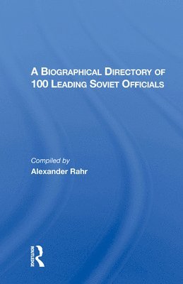 bokomslag A Biographical Directory Of 100 Leading Soviet Officials