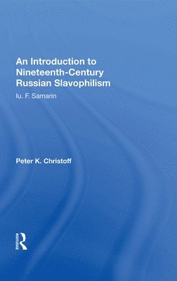 bokomslag Introduction To Nineteenth-century Russian Slavophilism