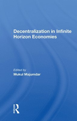 bokomslag Decentralization In Infinite Horizon Economies