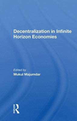 Decentralization In Infinite Horizon Economies 1