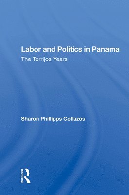 Labor And Politics In Panama 1