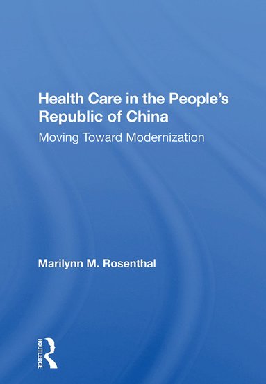 bokomslag Health Care In The People's Republic Of China