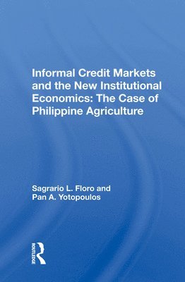 Informal Credit Markets And The New Institutional Economics 1