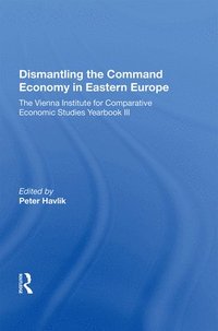 bokomslag Dismantling The Command Economy In Eastern Europe