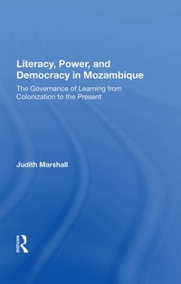 bokomslag Literacy, Power, and Democracy in Mozambique