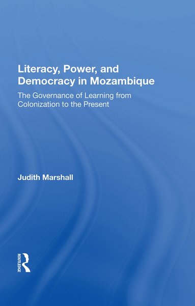 bokomslag Literacy, Power, And Democracy In Mozambique