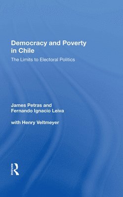 James Petras - Democracy and Poverty in Chile, Inbunden