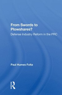 bokomslag From Swords To Plowshares?
