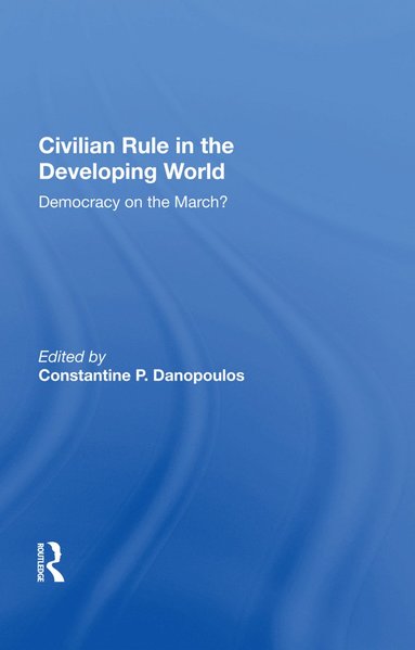 bokomslag Civilian Rule In The Developing World