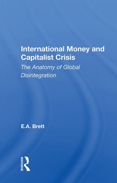 bokomslag International Money And Capitalist Crisis