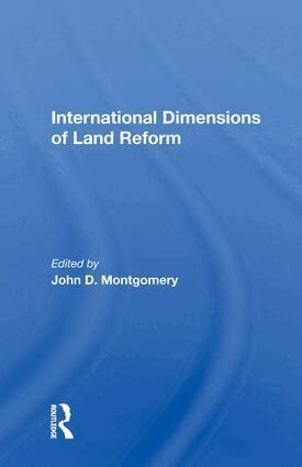 John D Montgomery - International Dimensions Of Land Reform, Inbunden