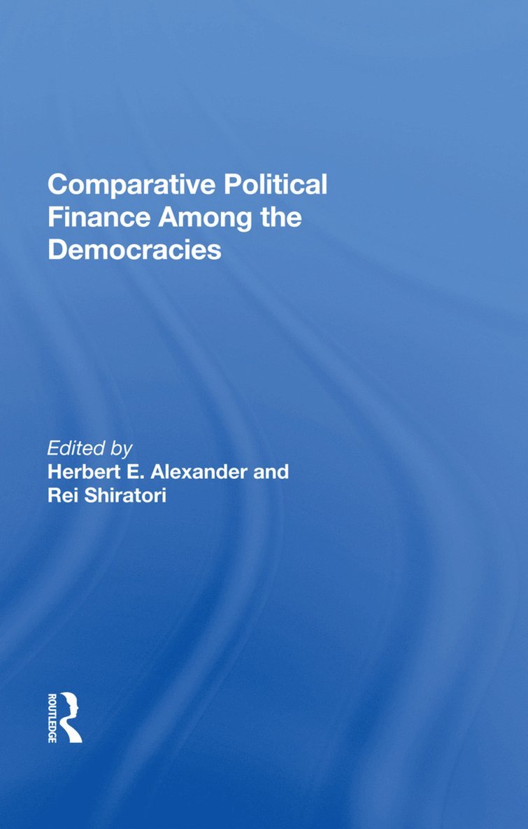 Herbert E. Alexander - Comparative Political Finance Among The Democracies, Inbunden