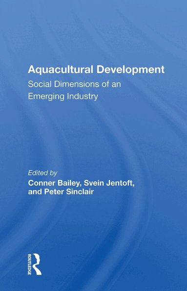 Conner Bailey - Aquacultural Development, Inbunden