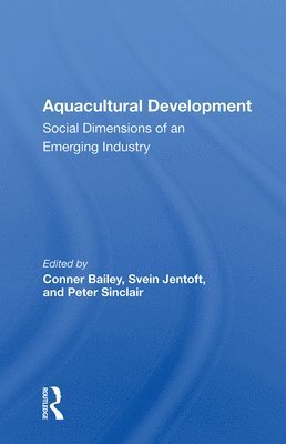 Conner Bailey - Aquacultural Development, Inbunden