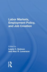 bokomslag Labor Markets, Employment Policy, and Job Creation