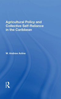 bokomslag Agricultural Policy And Collective Self-reliance In The Caribbean