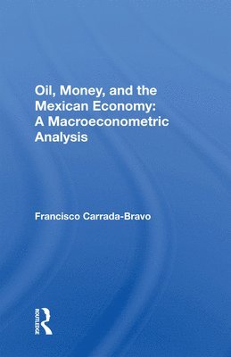 Oil, Money, And The Mexican Economy 1