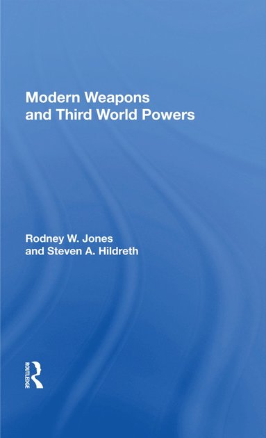 bokomslag Modern Weapons And Third World Powers