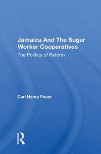 bokomslag Jamaica And The Sugar Worker Cooperatives