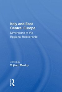 bokomslag Italy And East Central Europe