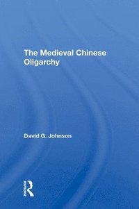 bokomslag Medieval Chinese Oliogar
