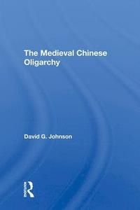 bokomslag Medieval Chinese Oliogarchy