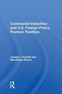bokomslag Communist Indochina And U.s. Foreign Policy