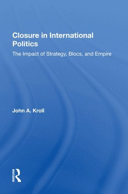 Closure In International Politics 1