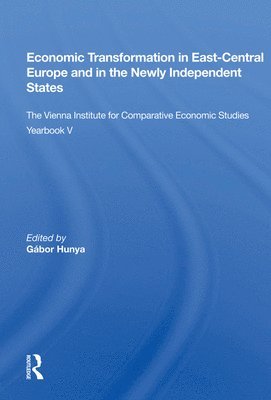 Economic Transformation In East-central Europe And In The Newly Independent States 1