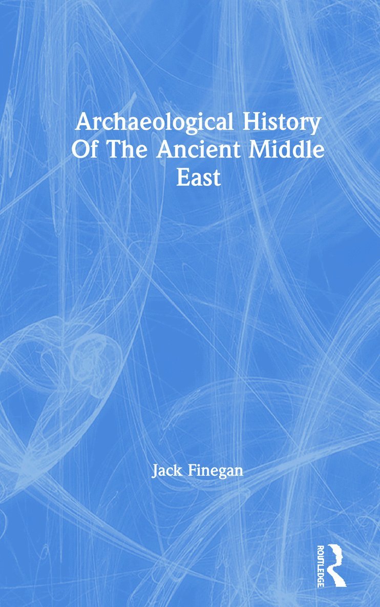 Archaeological History Of The Ancient Middle East 1