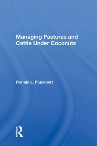 bokomslag Managing Pastures And Cattle Under Coconuts