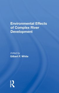 bokomslag Environmental Effects of Complex River Development