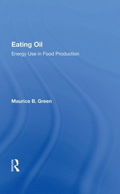 Eating Oil: Energy Use In Food Production 1