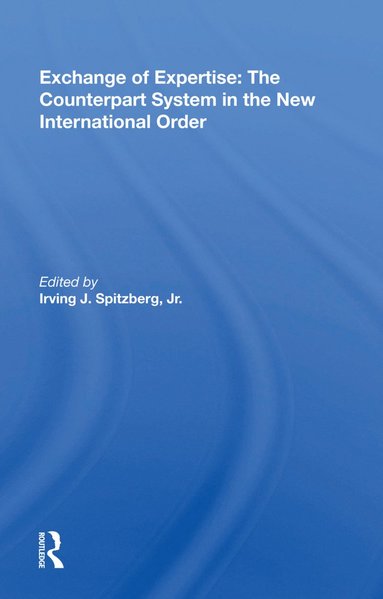 bokomslag Exchange of Expertise: The Counterpart System in the New International Order