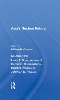 bokomslag Asia's Nuclear Future