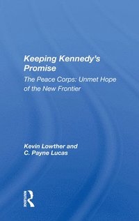 bokomslag Keeping Kennedy's Promise