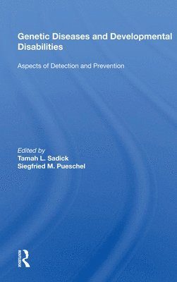 Genetic Diseases And Development Disabilities: Aspects Of Detection And Prevention 1