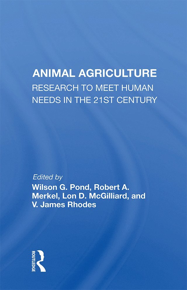 Wilson G. Pond - Animal Agriculture, Inbunden