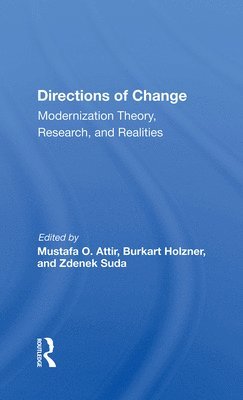 Directions Of Change & Modernization Theory, Research, And Realities 1