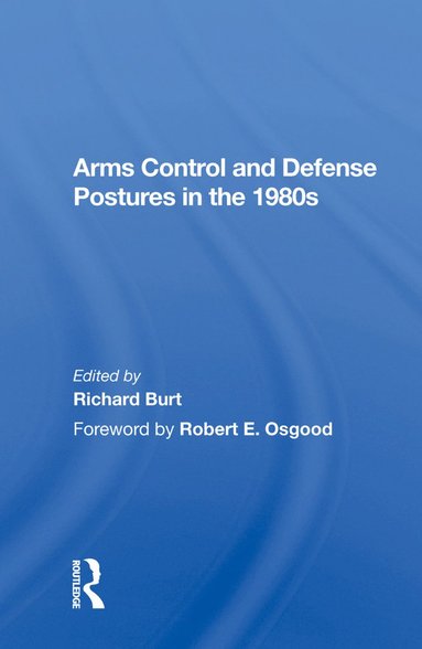 bokomslag Arms Control And Defense Postures In The 1980s