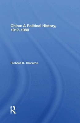 China: A Political History, 1917-1980 1