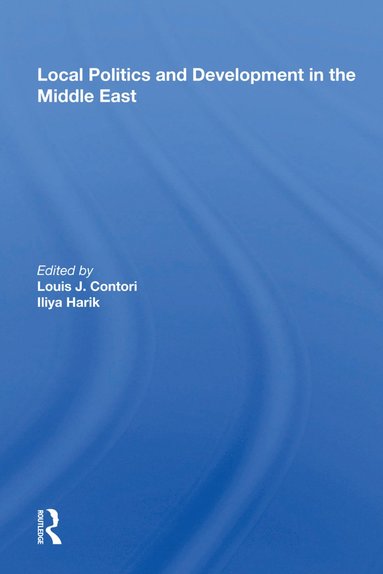 bokomslag Local Politics and Development in the Middle East