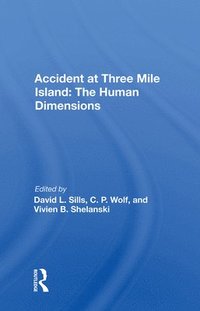 bokomslag Accident at Three Mile Island: The Human Dimensions